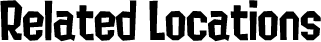 Related locations