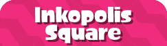 Inkopolis Square