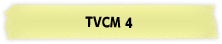 >TVCM 4