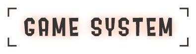 GAME SYSTEM