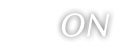 ON