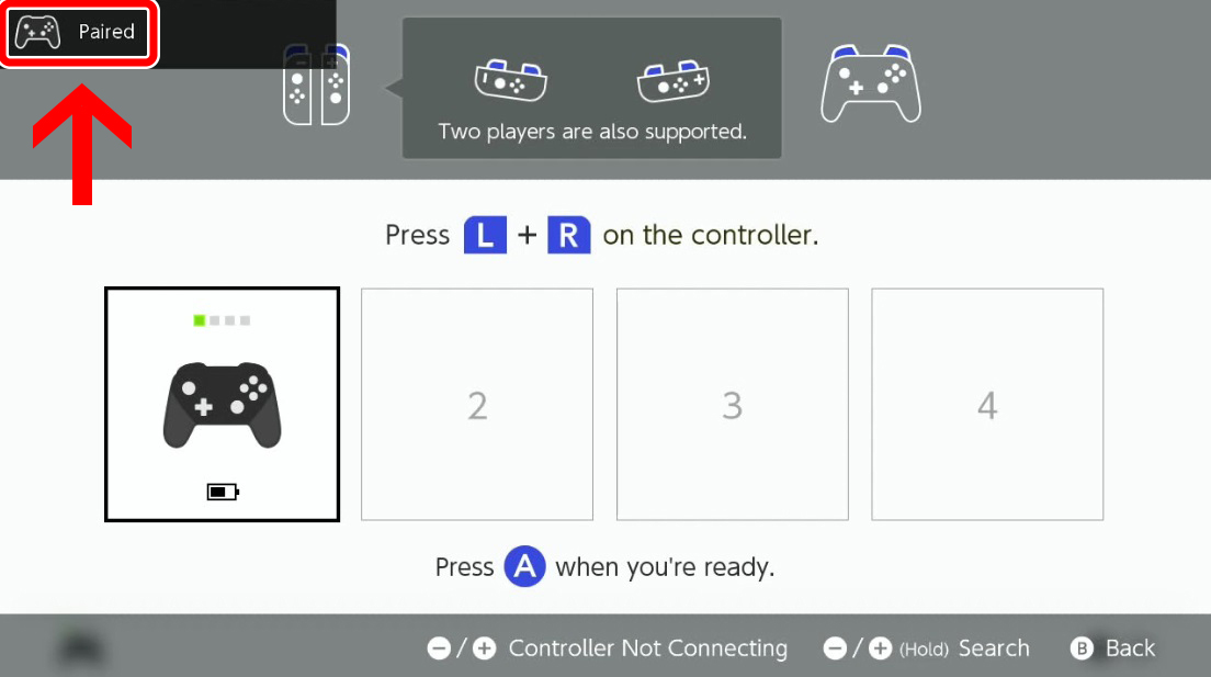 When the message Paired appears on the screen, pairing is complete. Press the A Button to end the process.