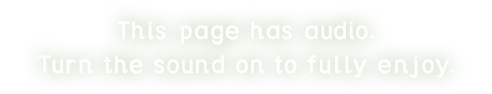 This page has voice audio. Turn the sound on to fully enjoy.