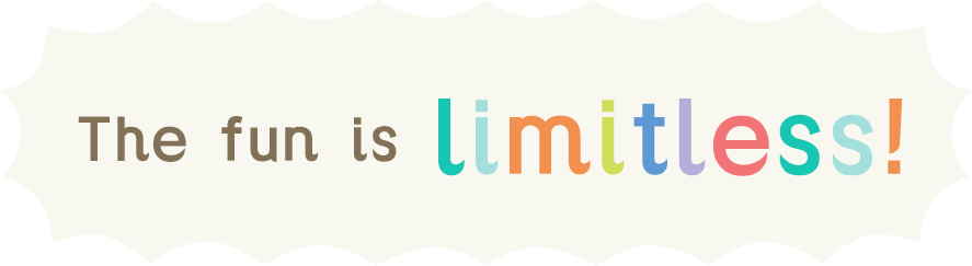 The fun is limitless!