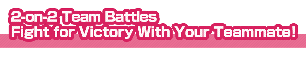 2-on-2 Team Battles Fight for Victory With Your Teammate!