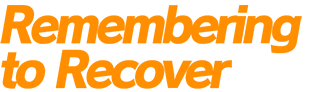 Remembering to Recover