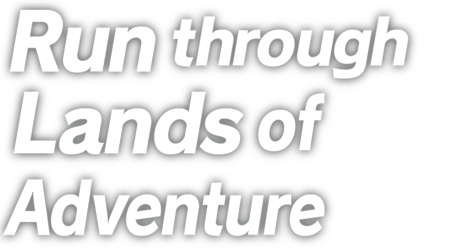 Run through Lands of Adventure