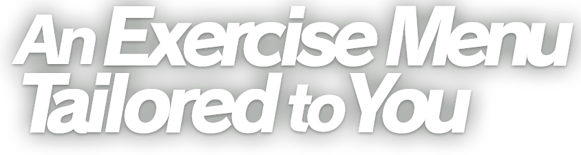 Workouts Tailored to You
