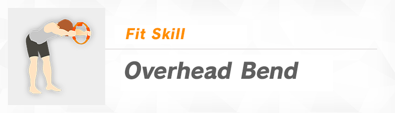 Overhead Bend