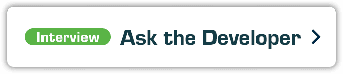 Interview Ask the Developer