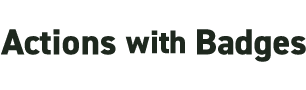 Actions with Badges