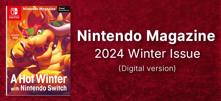 Nintendo Magazine 2024 Winter Issue