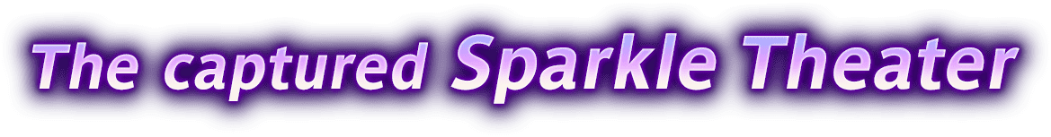 The captured Sparkle Theater