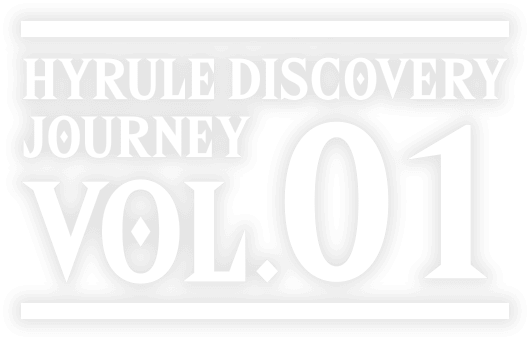 HYRULE DISCOVERY JOURNEY VOL.1