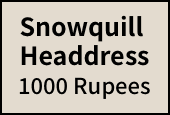 Snowquill Headdress 1000 Rupees