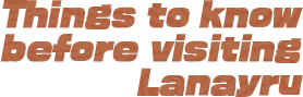 Things to know before visiting Lanayru